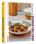 Cover: The Book of Sichuan Chili Crisp - Ten Speed Press