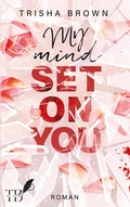 Cover: My Mind Set on You - BoD - Books on Demand