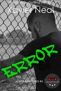 Enlarge image Cover: Error (Adrenaline Series, #5) - Xavier Neal