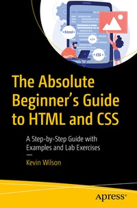 Enlarge image Cover: The Absolute Beginner's Guide to HTML and CSS - APress