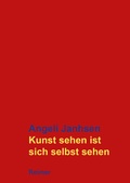 Cover: Kunst sehen ist sich selbst sehen - Reimer Verlag