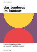 Cover: Das Bauhaus im Kontext - Mann, Gebr.