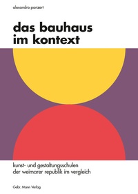 Abbildung von: Das Bauhaus im Kontext - Mann, Gebr.