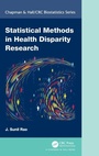 Cover: Statistical Methods in Health Disparity Research - Chapman & Hall/CRC