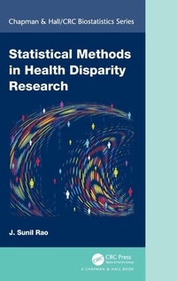 Enlarge image Cover: Statistical Methods in Health Disparity Research - Chapman & Hall/CRC