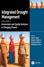 Cover: Integrated Drought Management, Volume 1 - CRC Press