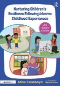 Cover: Nurturing Children's Resilience Following Adverse Childhood Experiences - Routledge