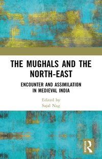 Bild: The Mughals and the North-East - Routledge
