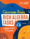 Cover: Classroom-Ready Rich Algebra Tasks, Grades 6-12 - Corwin Press Inc