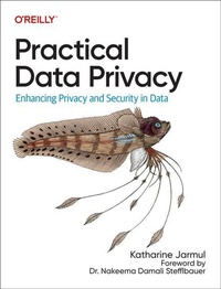 Abbildung von: Practical Data Privacy - O'Reilly