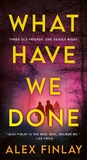 Cover: What Have We Done - St Martin's Press