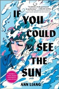 Cover: If You Could See the Sun - Inkyard Press