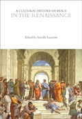 Cover: A Cultural History of Peace in the Renaissance - Bloomsbury Academic