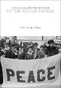 Cover: A Cultural History of Peace in the Age of Empire - Bloomsbury Academic