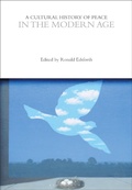 Cover: A Cultural History of Peace in the Modern Age - Bloomsbury Academic