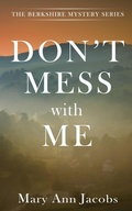 Cover: Don't Mess with Me - Wild Rose Press