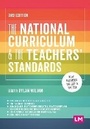Cover: The National Curriculum and the Teachers' Standards - SAGE Publications Ltd