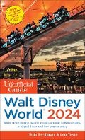 Cover: The Unofficial Guide to Walt Disney World 2024 - Unofficial Guides