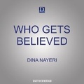 Cover: Who Gets Believed - Dreamscape Media