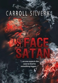 Enlarge image Cover: The Face of Satan - Dorrance Publishing Co.