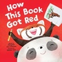 Cover: How This Book Got Red - Sourcebooks, Inc