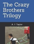 Cover: The Crazy Brothers Trilogy - Azaella Taylor