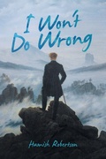 Cover: I Won't Do Wrong - AuthorHouse UK