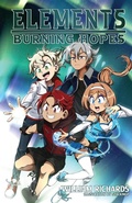 Cover: Elements Volume 3 Burning Hopes - William Richards