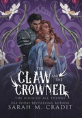 Cover: The Claw and the Crowned - Sarah M. Cradit