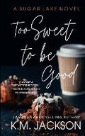 Cover: Too Sweet To Be Good - Shakey Red's Rock