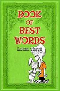 Enlarge image Cover: Book of Best Words - Laura Teste Studios LLC
