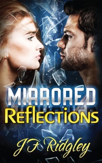 Enlarge image Cover: Mirrored Reflections - JF Ridgley