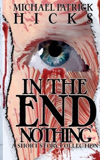 Enlarge image Cover: In the End, Nothing - High Fever Books