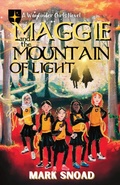 Cover: Maggie and the Mountain of Light - Monarch Educational Services, L.L.C.