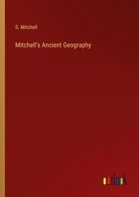 Enlarge image Cover: Mitchell's Ancient Geography - Outlook Verlag