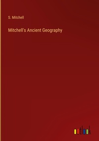Enlarge image Cover: Mitchell's Ancient Geography - Outlook Verlag