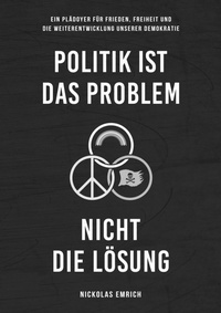 Abbildung von: Politik ist das Problem, nicht die Lösung - Infinitas