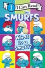 Cover: Smurfs: What Is a Smurf? - Collins
