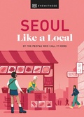 Cover: Seoul Like a Local - DK Travel