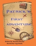 Cover: Patrick's First Adventure - Brendan Murphy