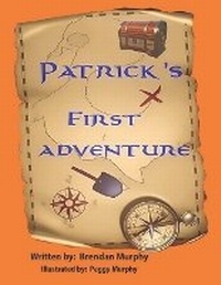 Enlarge image Cover: Patrick's First Adventure - Brendan Murphy