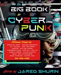 Cover: The Big Book of Cyberpunk - Vintage Books