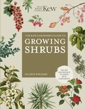 Cover: The Kew Gardener's Guide to Growing Shrubs - Frances Lincoln