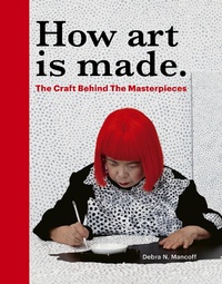 Abbildung von: How Art is Made - Frances Lincoln