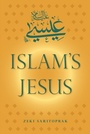 Cover: Islam's Jesus - University Press of Florida