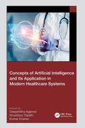 Cover: Concepts of Artificial Intelligence and its Application in Modern Healthcare Systems - CRC Press