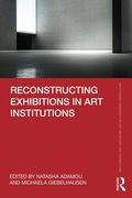 Bild: Reconstructing Exhibitions in Art Institutions - Routledge
