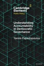 Cover: Understanding Accountability in Democratic Governance - Cambridge University Press