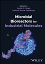 Cover: Microbial Bioreactors for Industrial Molecules - Wiley-ISTE