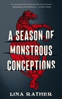 Cover: A Season of Monstrous Conceptions - Tor Books